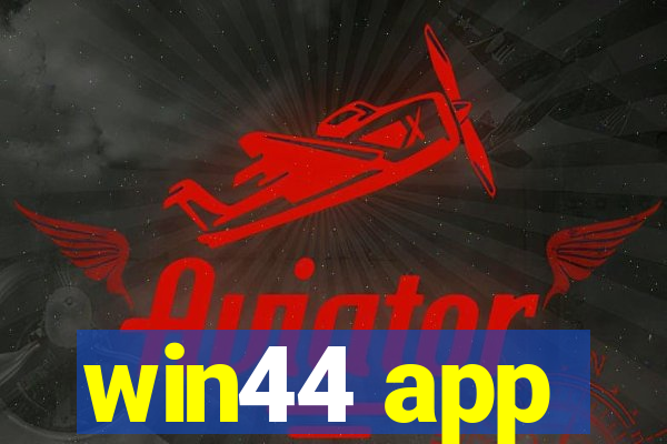 win44 app